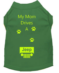 Emerald Green Dog Shirt- My Dad/ Mom Drives A