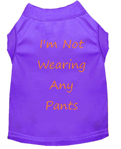 I'm Not Wearing Any Pants Dog Shirt Purple