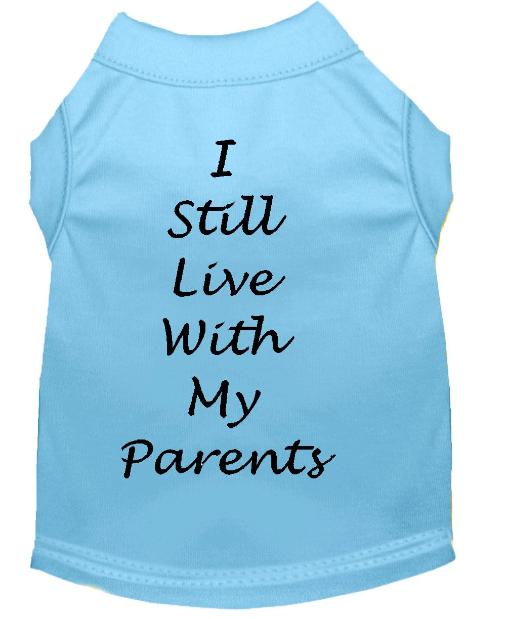 I Still Live With My Parents Dog Shirt Baby Blue