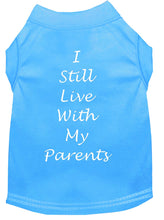 Load image into Gallery viewer, I Still Live With My Parents Dog Shirt Bermuda Blue