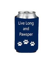Load image into Gallery viewer, Live Long and Pawsper Koozie Beer or Beverage Holder
