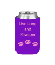 Load image into Gallery viewer, Live Long and Pawsper Koozie Beer or Beverage Holder