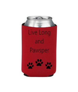 Live Long and Pawsper Koozie Beer or Beverage Holder
