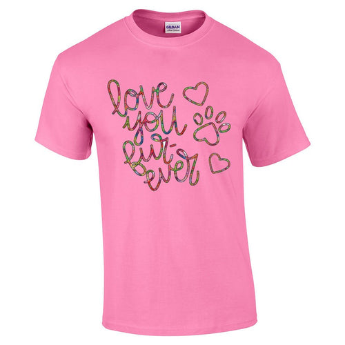 Love You Fur-ever T Shirt Light Pink