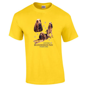 Bloodhound Shirt - "Just A Dog"