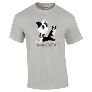 Border Collie Shirt - "Just A Dog"