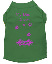 Load image into Gallery viewer, Emerald Green Dog Shirt- My Dad/ Mom Drives A