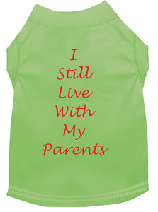 I Still Live With My Parents Dog Shirt Lime