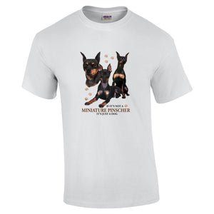 Miniature Pinscher Shirt - "Just A Dog"
