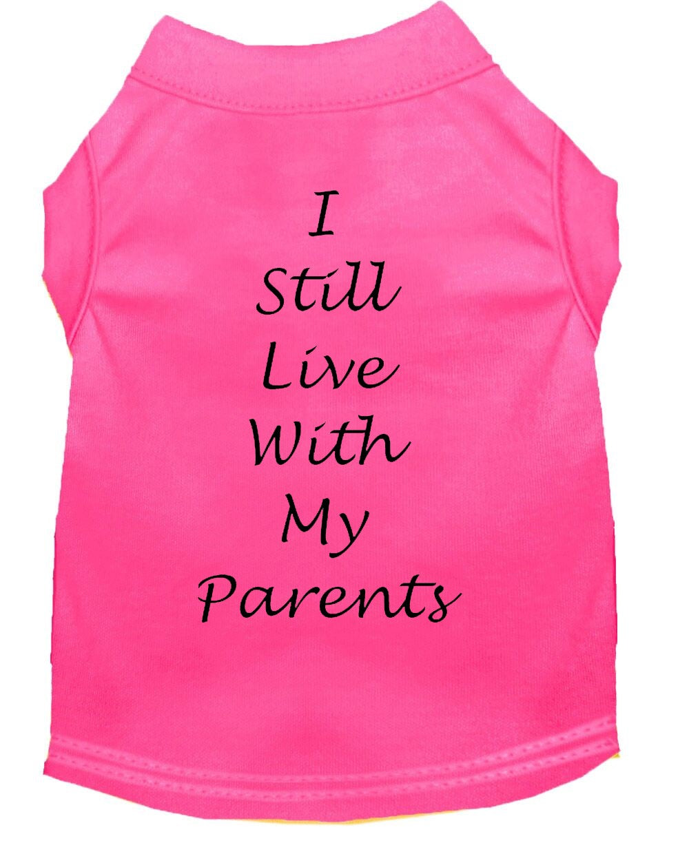 I Still Live With My Parents Dog Shirt Pink