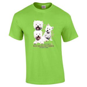 West Highland Terrier Shirt - "Just A Dog"